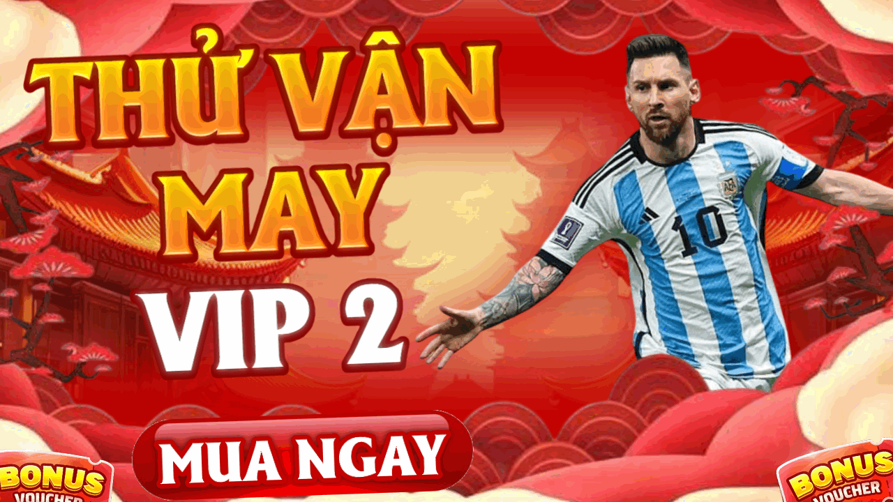 THỬ VẬN MAY FC VIP2